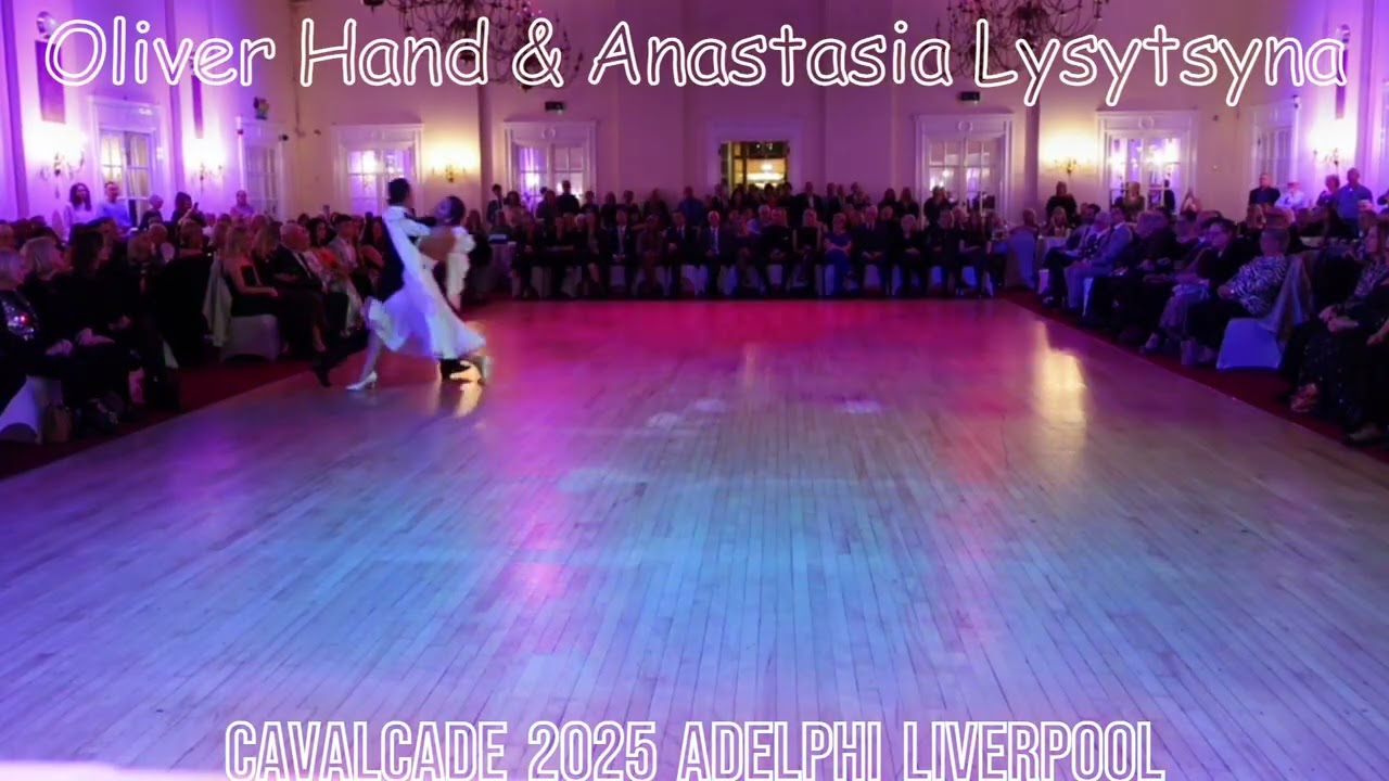 Cavalcade 2025 Oliver Hand & Anastasiia Lsytsyna Waltz