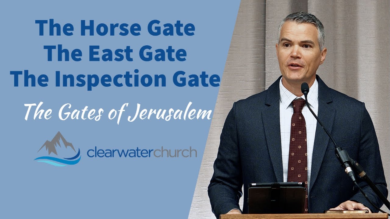 Horse Gate, East Gate, & Inspection Gate || Clearwater Church || September 13, 2020