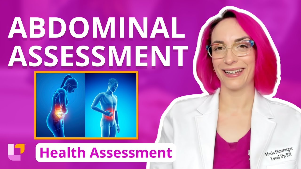 Abdominal Assessment - Health Assessment for Nursing, Head To Toe | @LevelUpRN