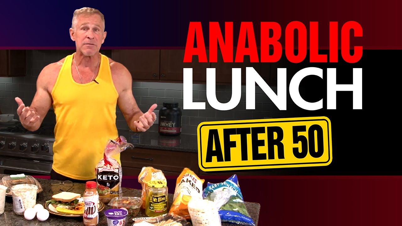Anabolic Lunch Ideas To Build Muscle After 50 (4 BEST MEALS!)