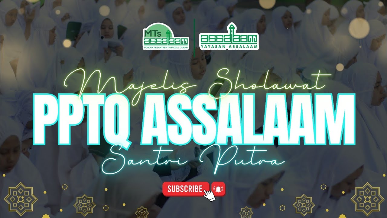 PEMBACAAN MAULID BURDAH SANTRI PUTRA - MAJELIS SHOLAWAT MTS PPTQ ASSALAM BANDUNG