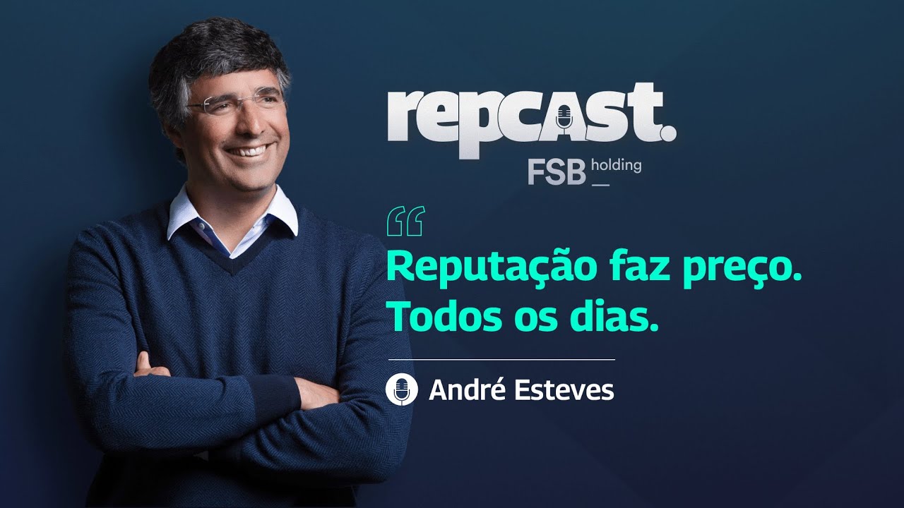 REPUTAÇÃO CORPORATIVA como ATIVO ESTRATÉGICO com André Esteves | RepCast EP 01