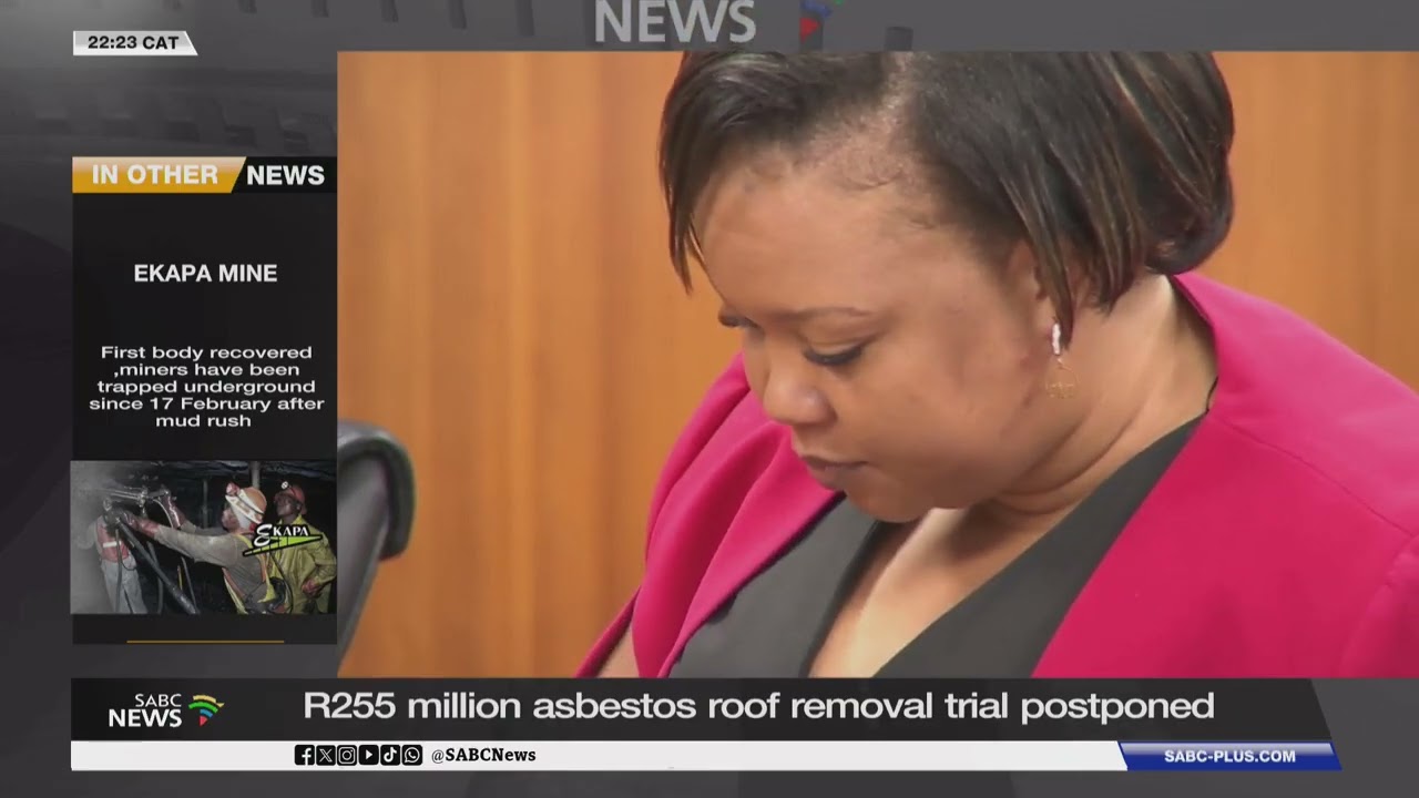 R255 million asbestos roof removal trial postponed