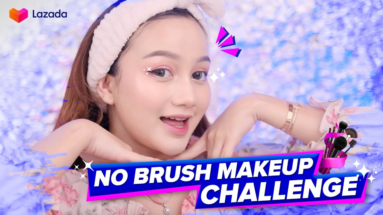 MAKEUP LOOK TANPA BRUSH ALA NANDA ARSYINTA | Lazada Beauty World