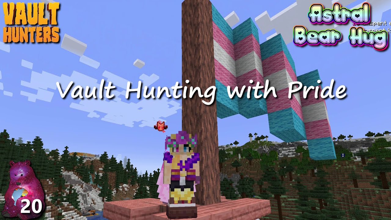 Ep20  - Vault Hunting with Pride (Vault Hunters 3 - Update 14) #minecraft