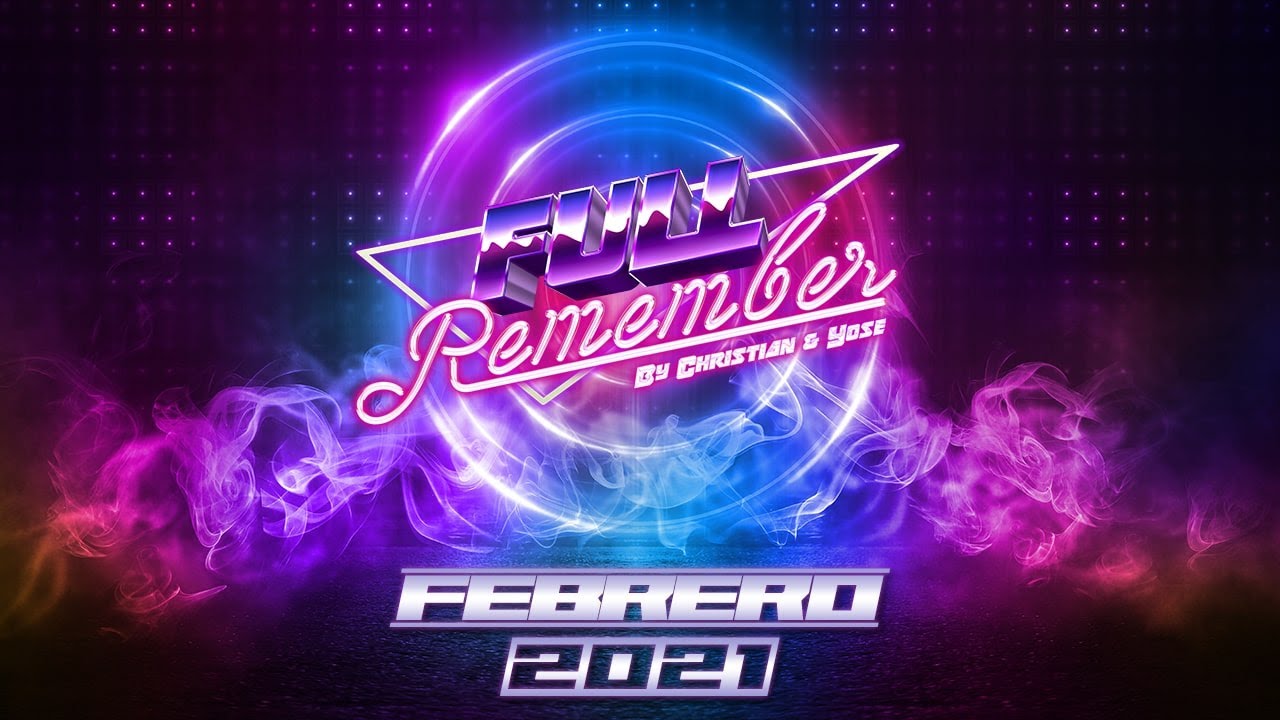 SESI&Oacute;N REMEMBER 90 - 2000 - TEMAZOS & CANTADITAS  - FEBRERO 2021 - By Christian & Yose