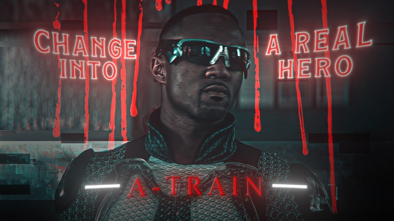A-TRAIN |Highest In The Room | EDIT | A REAL HERO | Literally Me | HD60FPS
