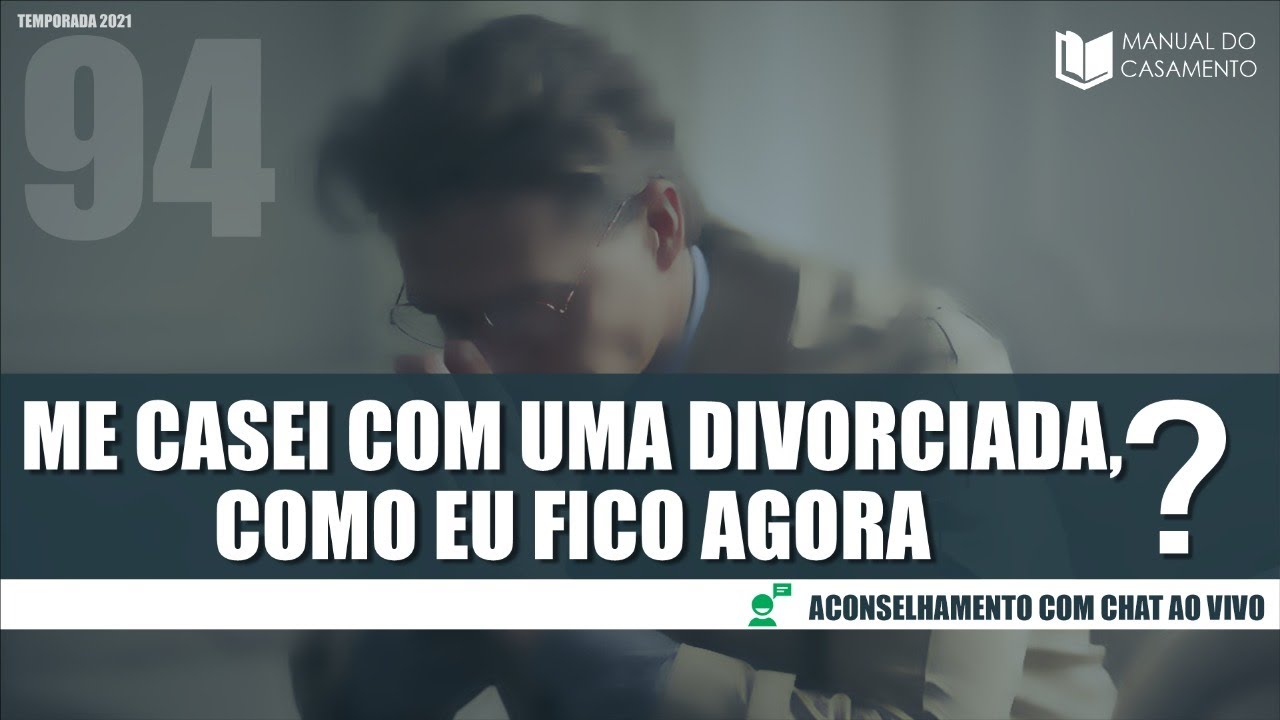 🛐ME CASEI COM UMA DIVORCIADA, COMO EU FICO AGORA? | ATENDIMENTO AO VIVO