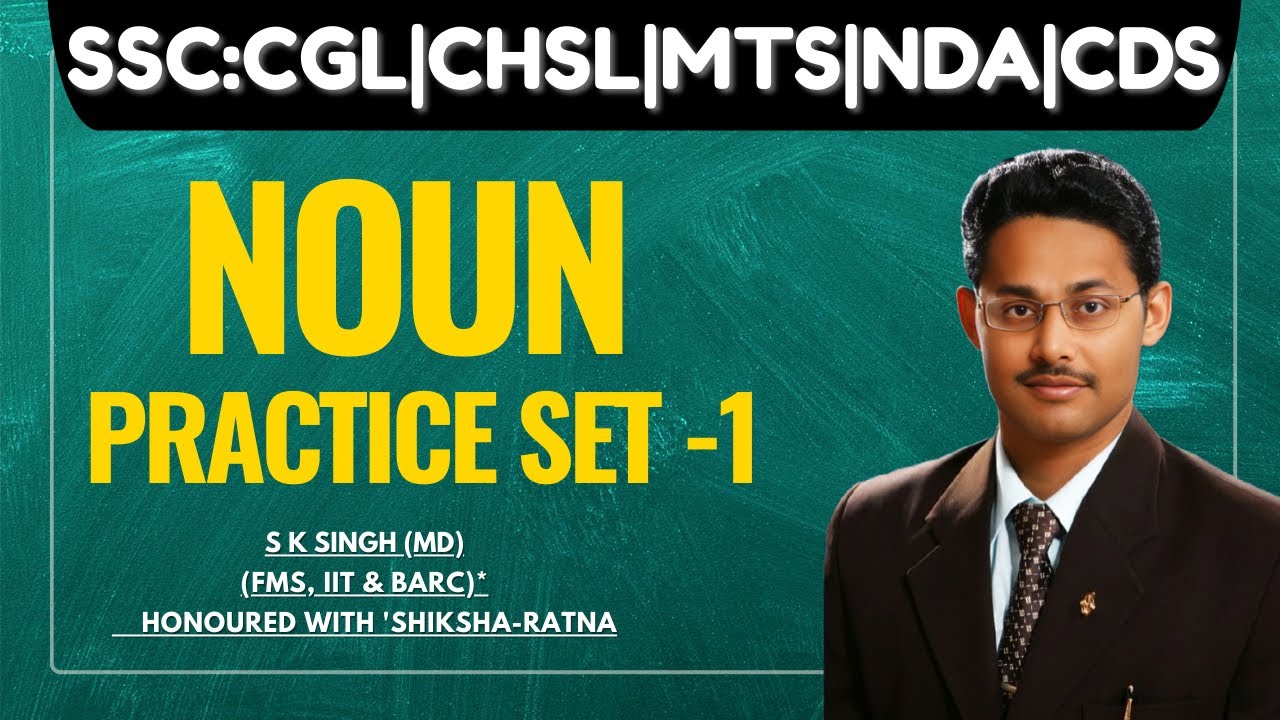 NOUN: ||Noun Practice Set 01||SSC,CGL, CPO, CHSL, MTS, CDS, NDA|| Spotting Errors