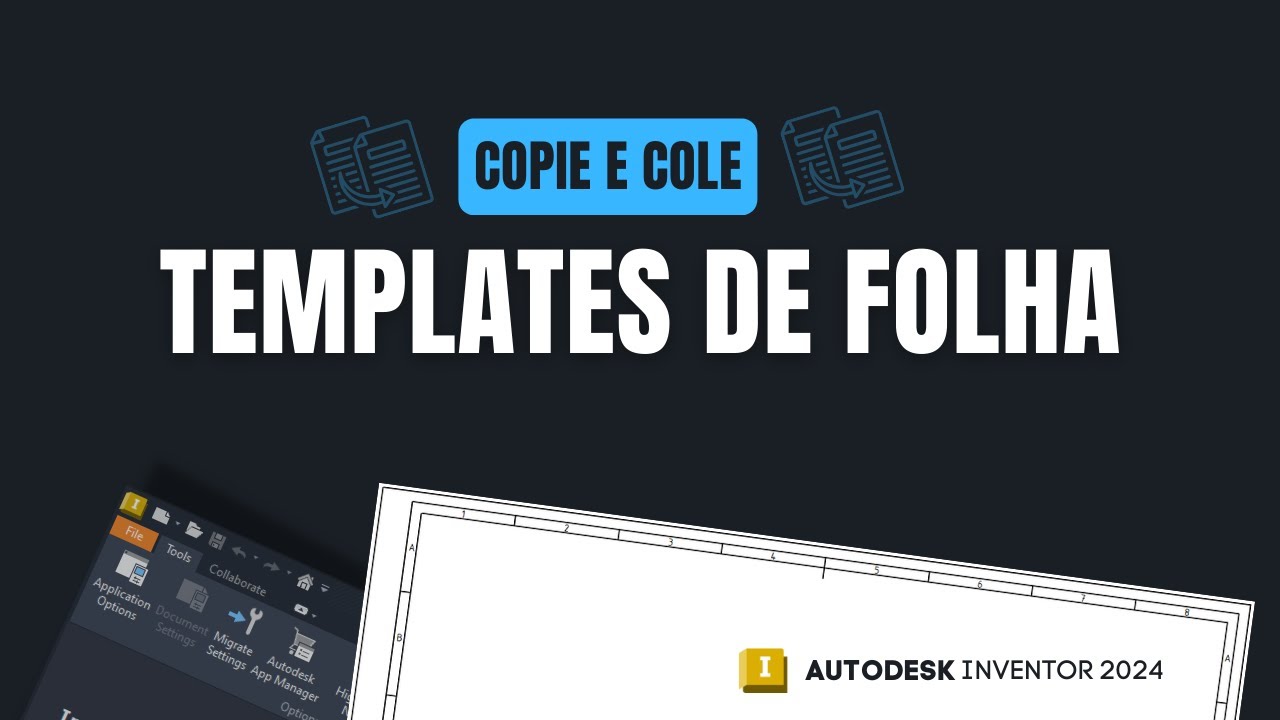 TEMPLATES Autodesk Inventor 2024: Copiar e Colar com Facilidade!