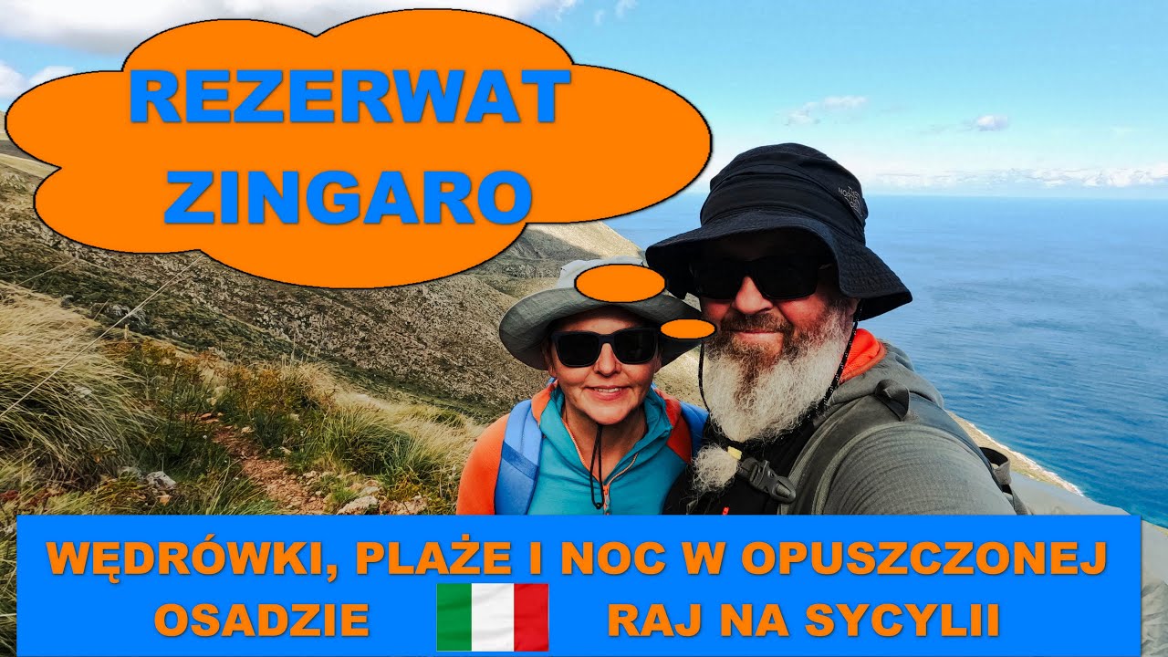 Rezerwat Zingaro &ndash; raj na Sycylii, wędr&oacute;wki, plaże i noc w opuszczonej osadzie! 🇮🇹