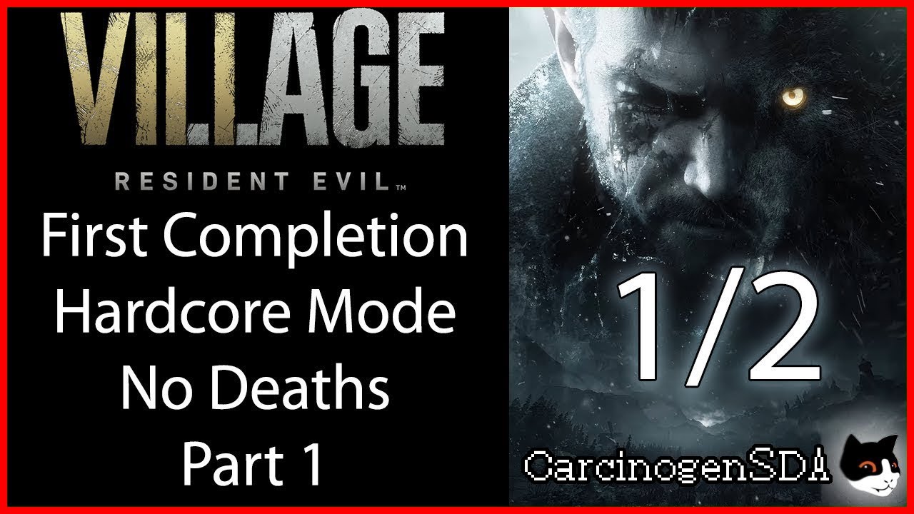 [Stream Recording, Part 1] Resident Evil: Village - First Completion (Hardcore, No Deaths)