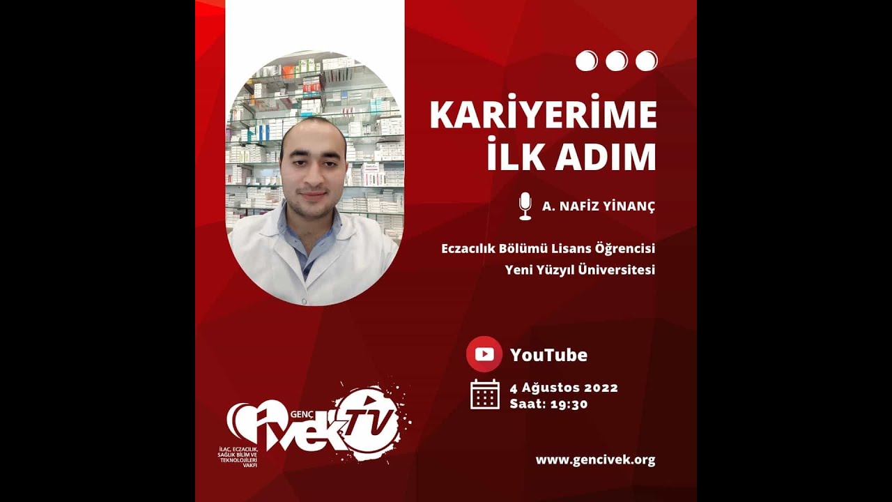 Genç İVEK Kariyerime İlk Adım #1: Yeni Yüzyıl Üniversitesi Eczacılık Öğrencisi A. Nafiz YİNANÇ
