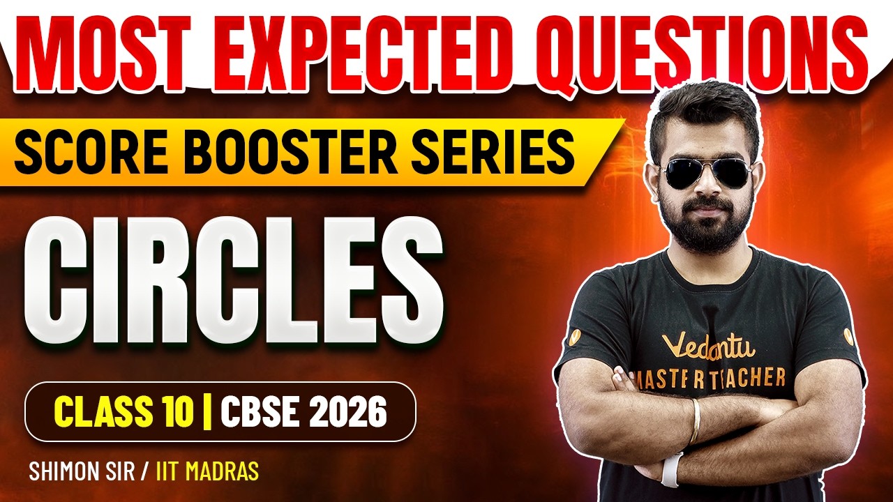 Circles | Most Expected Questions | Score Booster Series | Maths | Class 10 CBSE 2026 | Shimon Sir