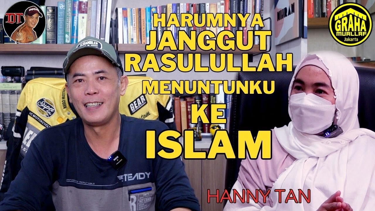 HARUMNYA JANGGUT RASULULLAH MENUNTUNKU KE ISLAM - HANNY TAN