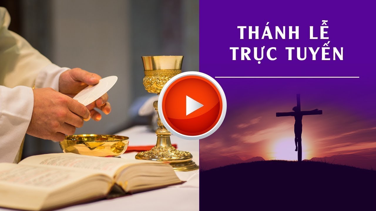 TRỰC TIẾP: THÁNH LỄ CHÚA NHẬT III THƯỜNG NIÊN. A