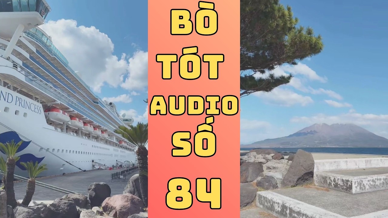Bò Tót Audio Số 84 - Con Tàu Diamond Princess