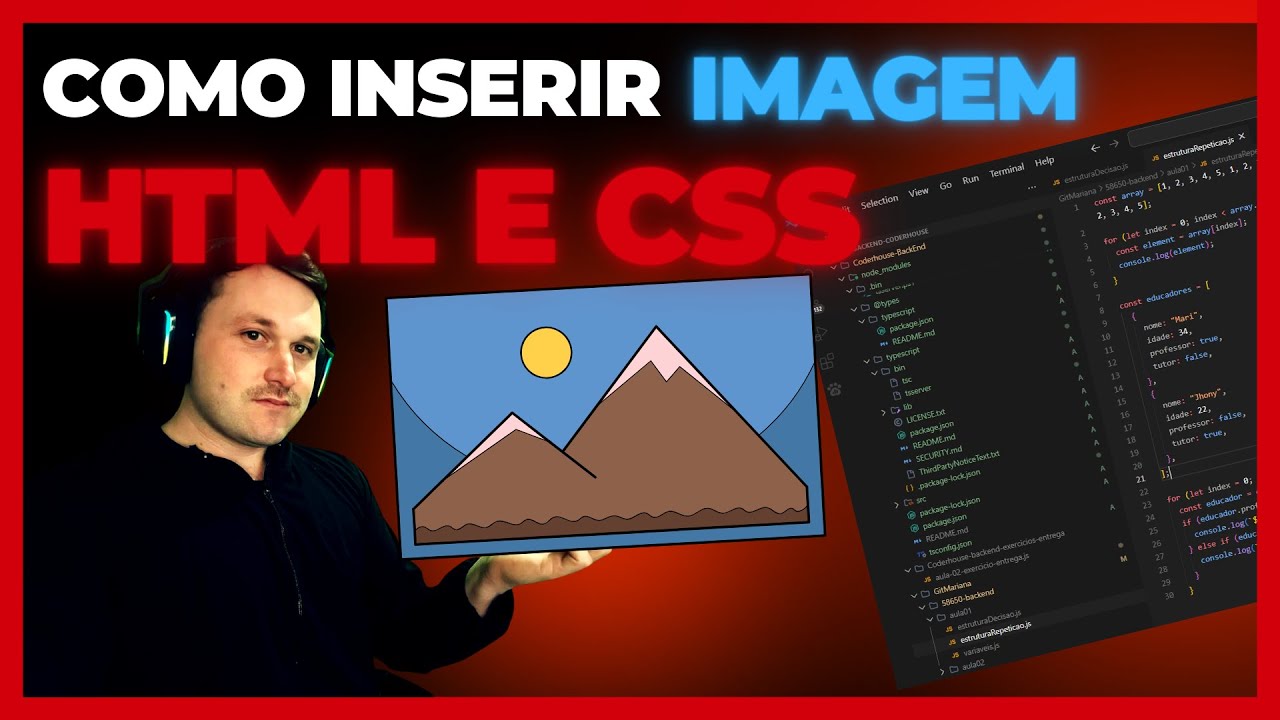 Como inserir imagens corretamente usando HTML e CSS - Tutorial completo