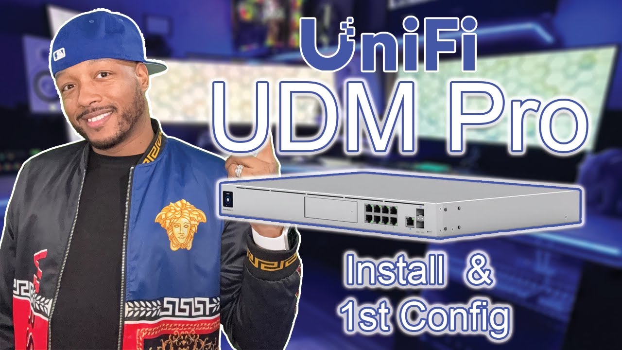 UDM Pro Install and Config