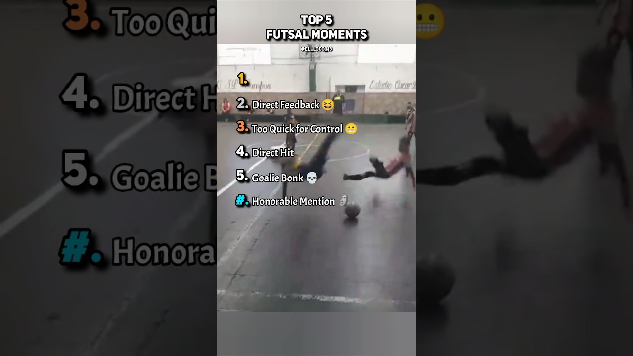 Ranking The Top 5 Futsal Moments #shortsviral