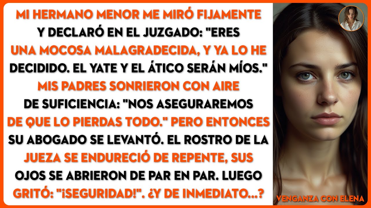 Mi hermano me miró y declaró en el juzgado: 