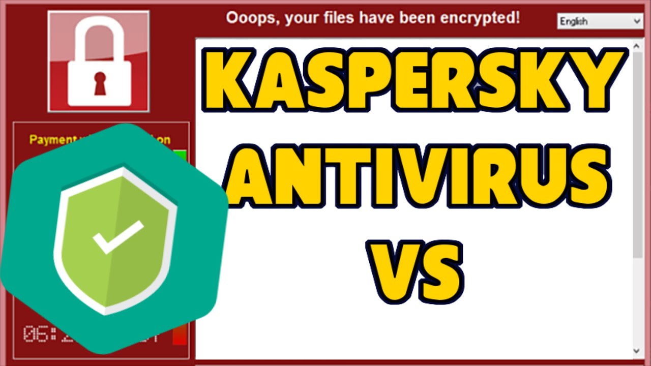 Kaspersky Antivirus VS WannaCry Ransomware Virus!