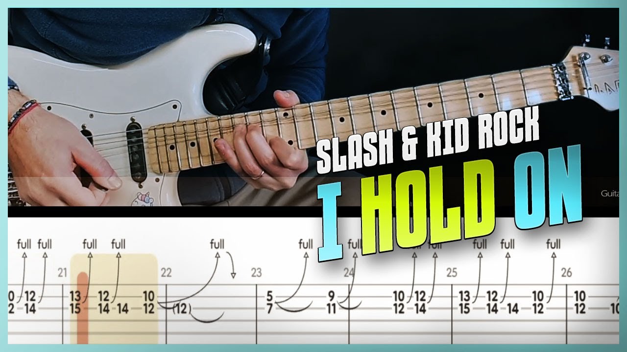 I hold on | Slash & Kid Rock | guitar cover with solo + live tabs