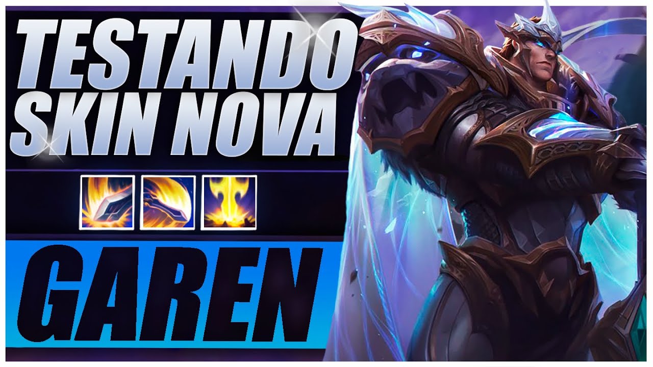 Testei a NOVA SKIN do GAREN! - DEUS REI GAREN TOP GAMEPLAY [PT-BR]