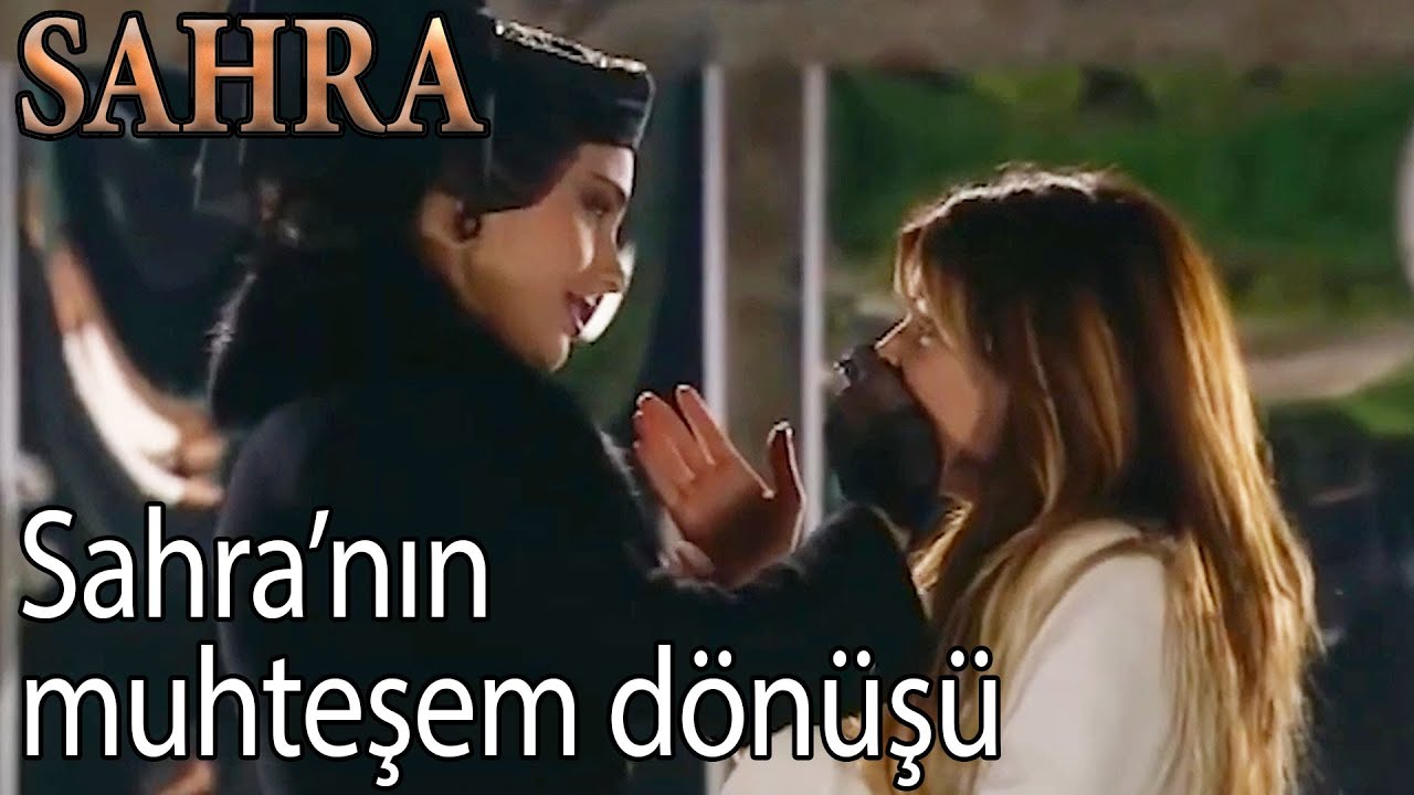 Sahra'nın Muhteşem Dönüşü - Sahra