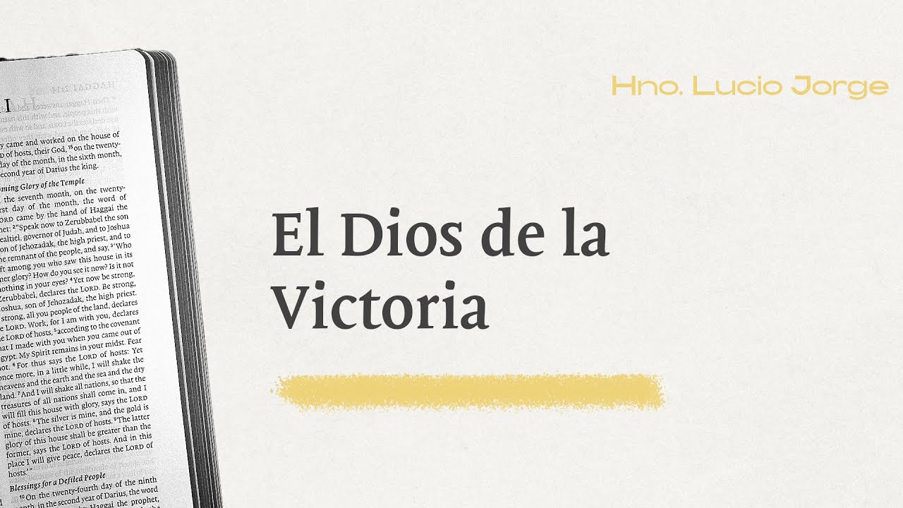 El Dios de la Victoria | Hno. Lucio Jorge