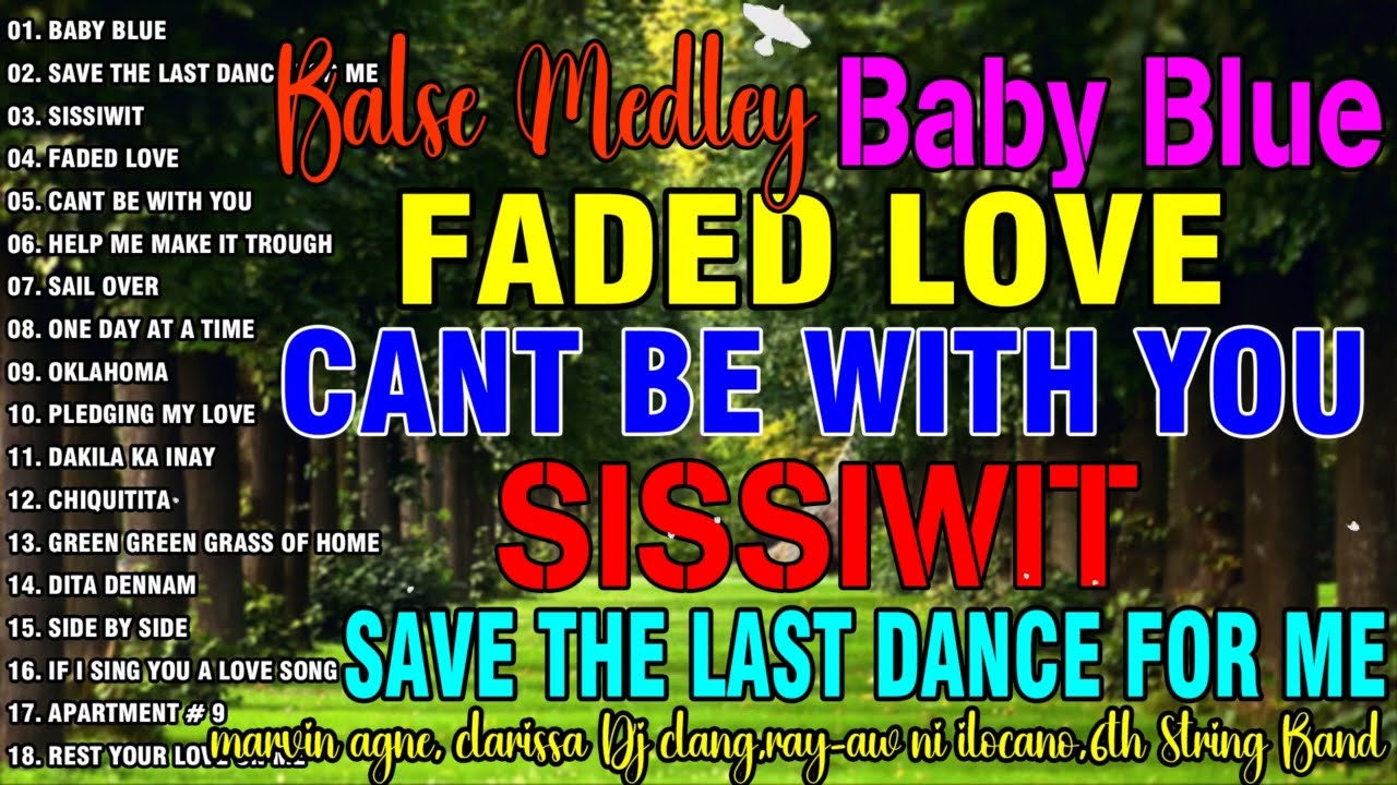 BABY BLUE, SISSIWIT,BABY BLUE,SAVE THE LAST DANCE☘️ MOST REQUESTED BALSE MEDLEY NONSTOP OLDIES SONGS