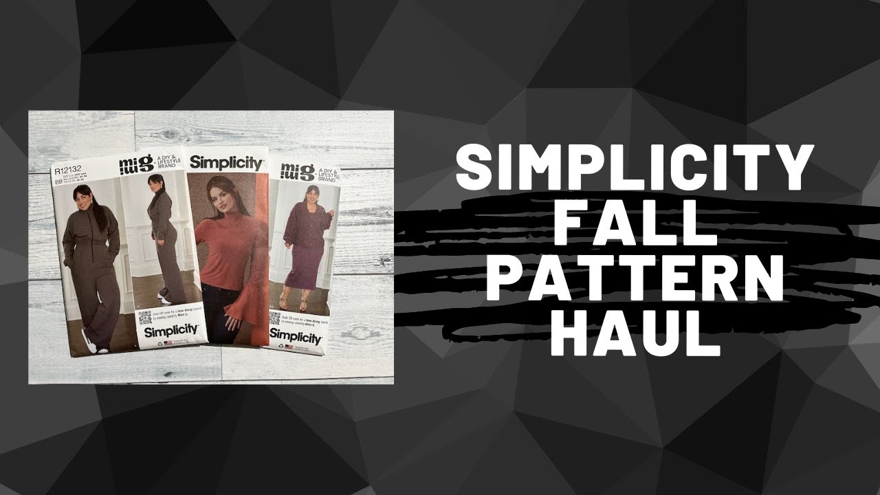 Simplicity Fall Pattern Haul