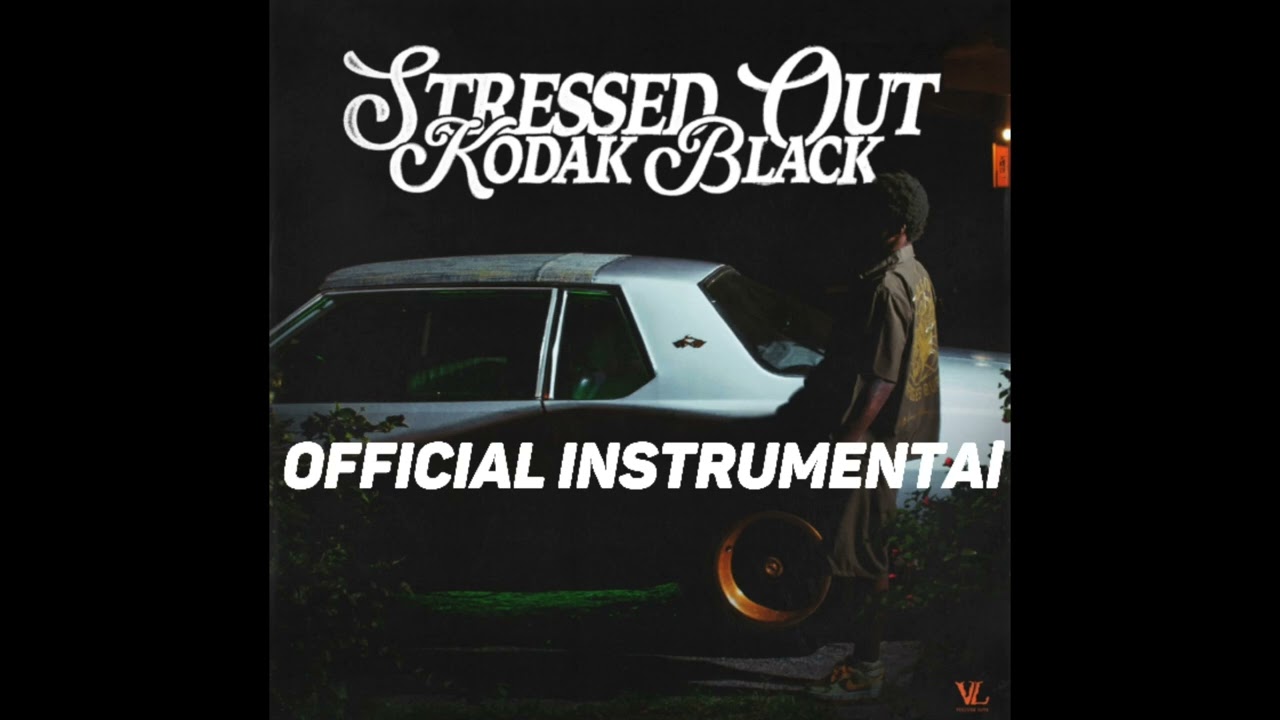 Kodak Black - Stressed Out Official Instrumental (Reprod. By SK Kartel)