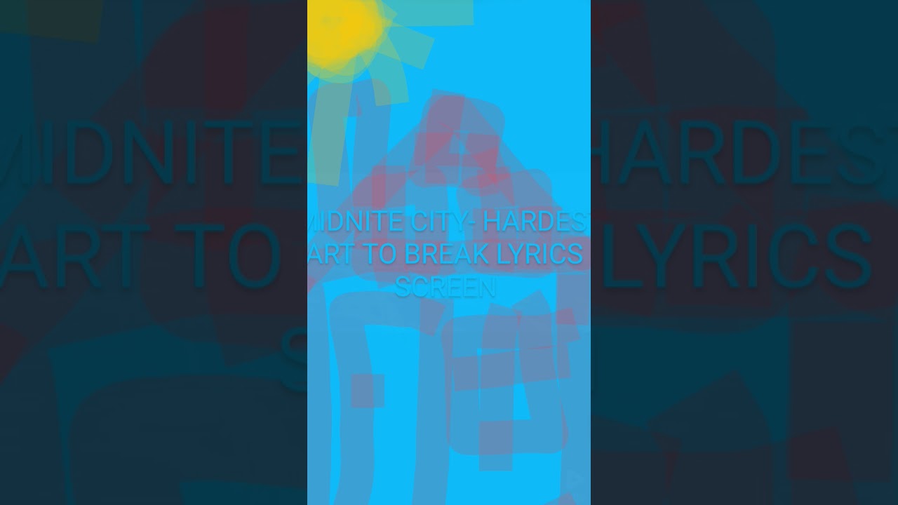 MIDNITE CITY - HARDEST HEART TO BREAK LYRICS NO SCREEN
