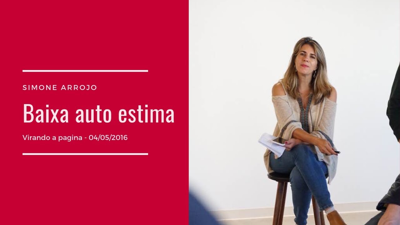 Baixa Auto Estima | Virando a Página | Simone Arrojo | Constelação Familiar