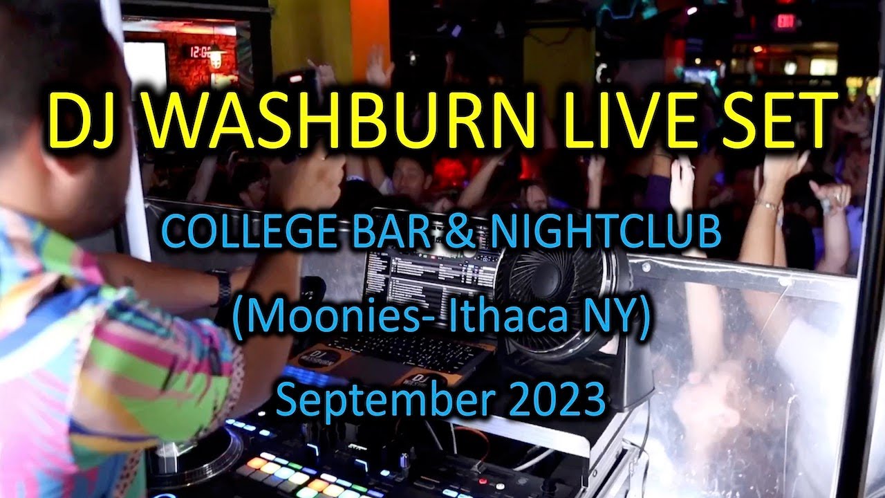 DJ Washburn: Live College Bar & Nightclub DJ Set (Moonies- Ithaca NY) 9/1/23 (DIRTY LYRICS)
