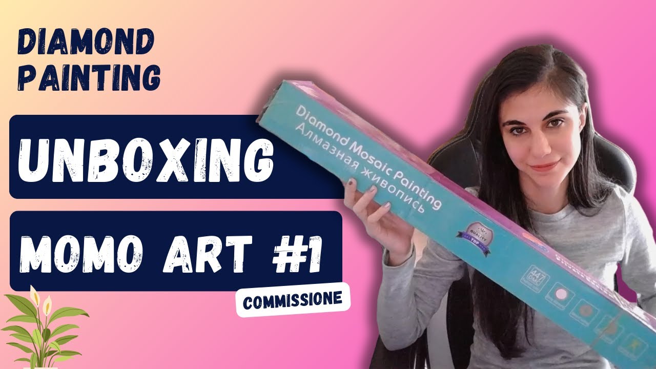 #51 DIAMOND PAINTING: Unboxing MOMO ART #1
