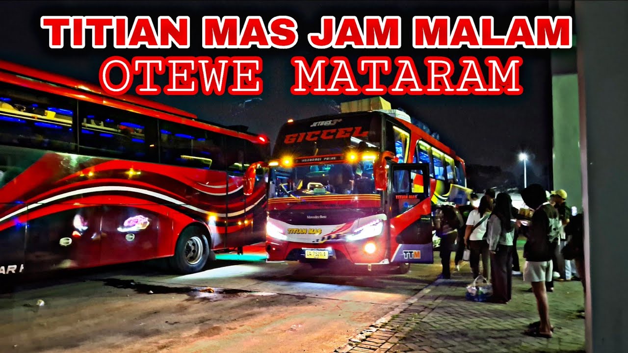BUS INDORENT LUMAYAN RAME,AGRAMAS OTEWE,BUS TITIAN MAS BANYAK PAKETAN DAN PENUMPANG MATARAM