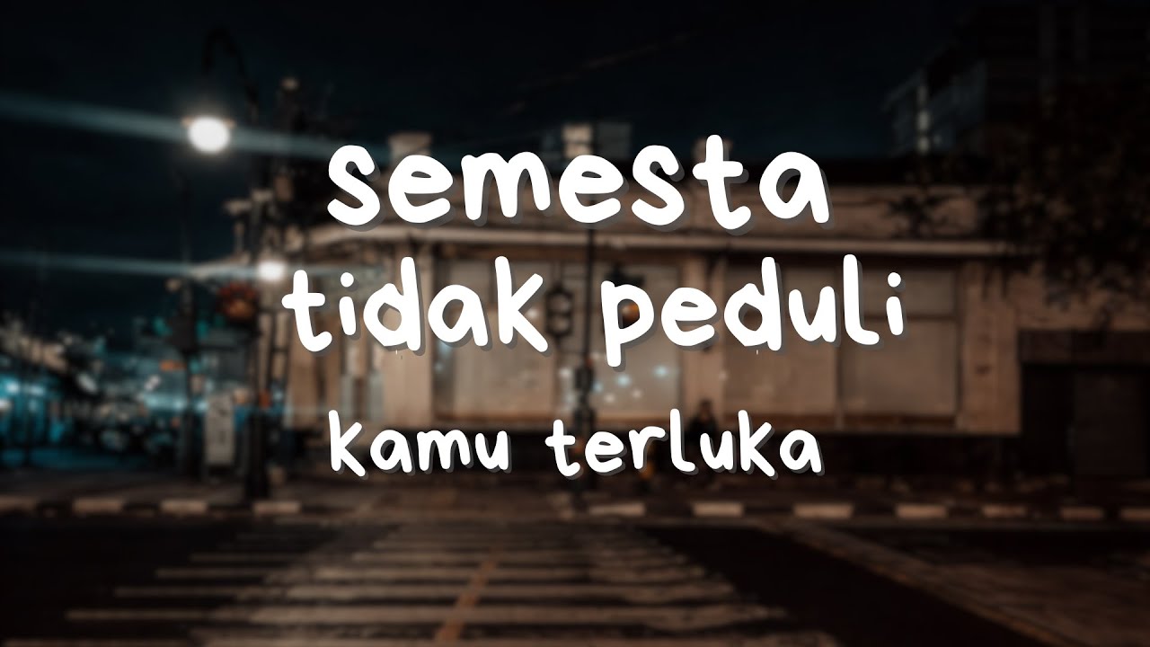 Semesta tidak peduli:Dunia Akan Terus Berjalan, Meski Kamu Sedang Hancur Berantakan 