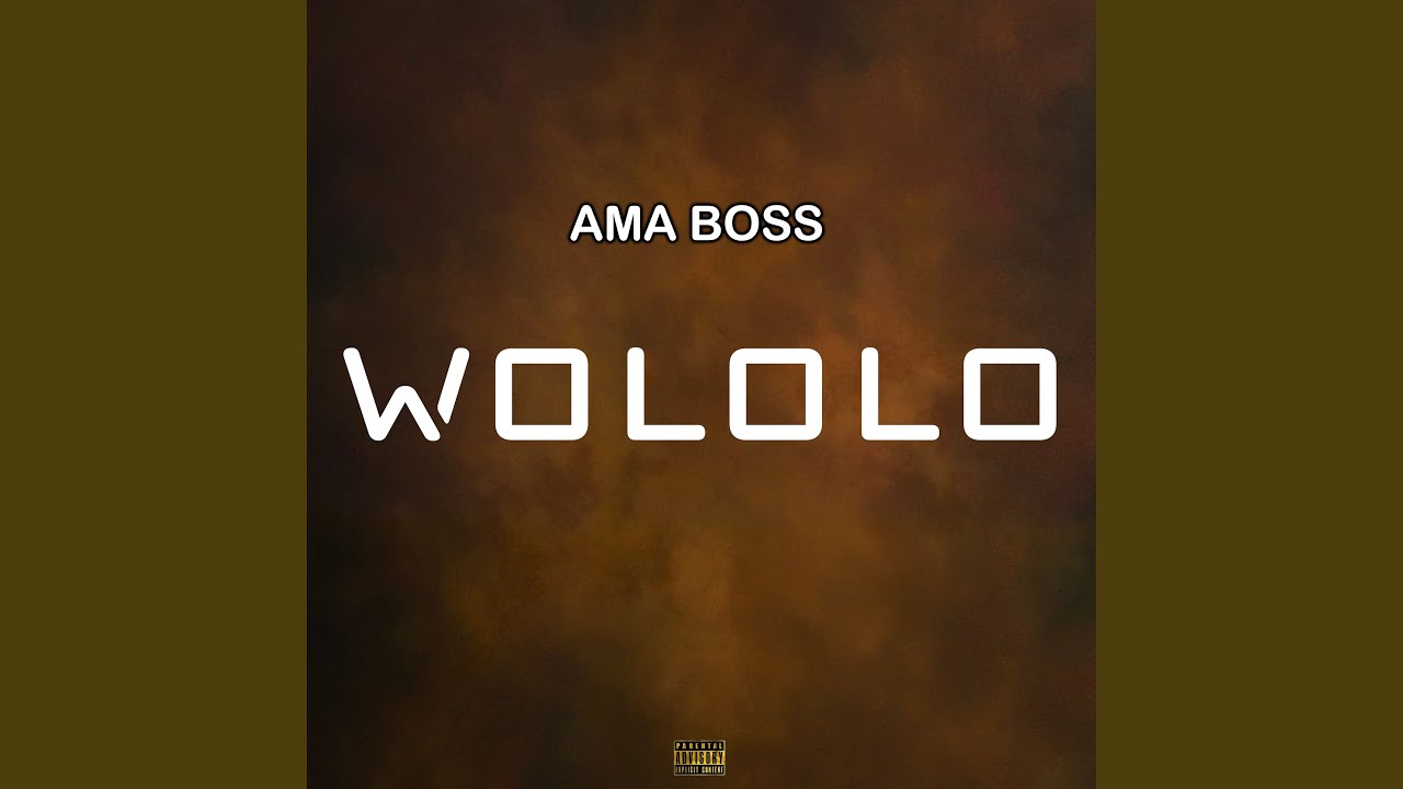 Wololo - Ama Boss