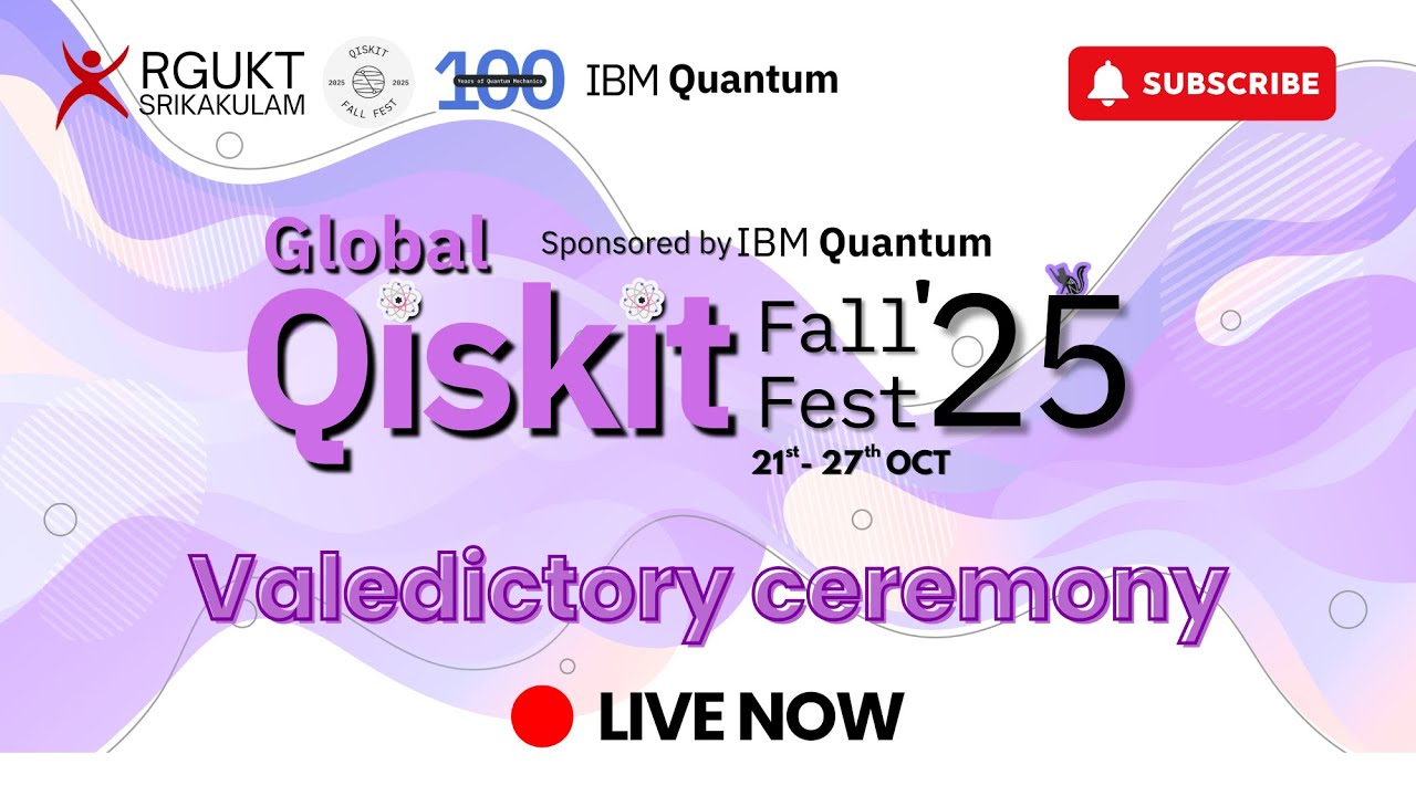 DAY- 7 | VALEDICTORY CEREMONY | QISKIT FALL FEST '25 | IIIT SRIKAKULAM ,RGUKT-AP