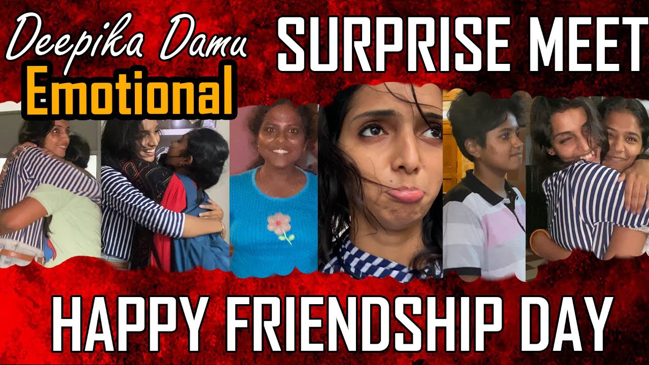 Happy Friendship Day | Surprise Meet To Friends House | Deepika Damu