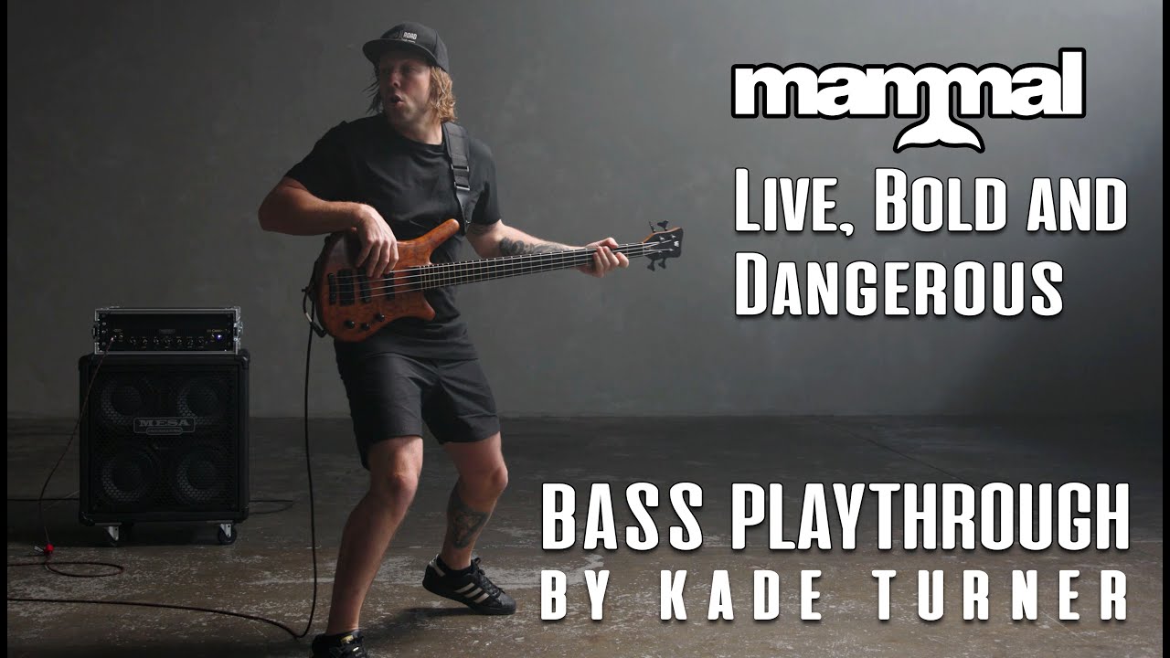 Mammal - Live, Bold & Dangerous - Bass Playthrough - Kade Turner