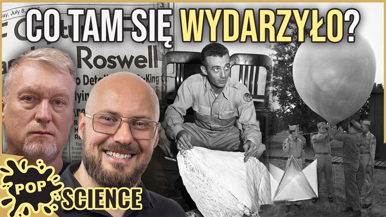 Roswell, czyli od tego wszystko się zaczęło - POP Science #105