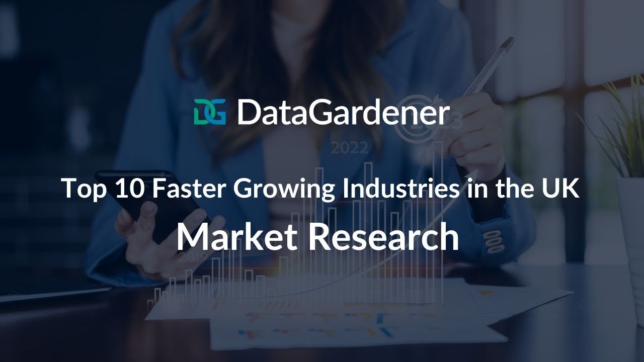 Top 10 Faster Growing Industries in the UK | Market Research