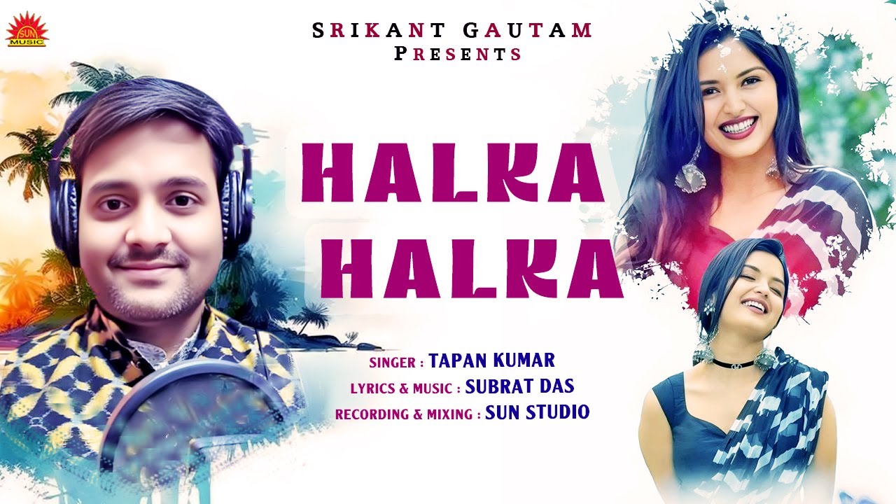 Halka Halka | New Odia Song | Tapan Kumar | Subrat Das | Romantic Song | Valentines Day | Sun Music