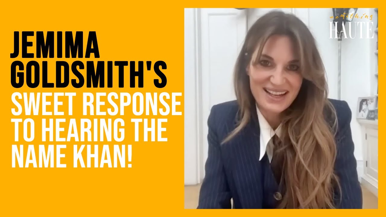 Jemima Goldsmith's Sweet Response To Hearing The Name Khan | Jemima Khan Interview | Something Haute