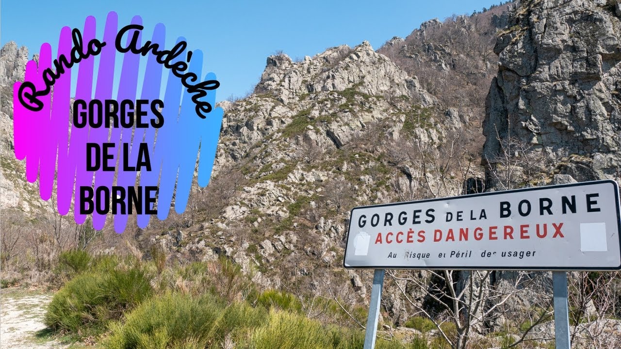 Randonnée Ardèche - Gorges de la Borne