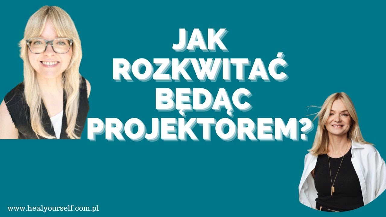 Projektor Human Design - jak zadbać i wrócić do siebie?