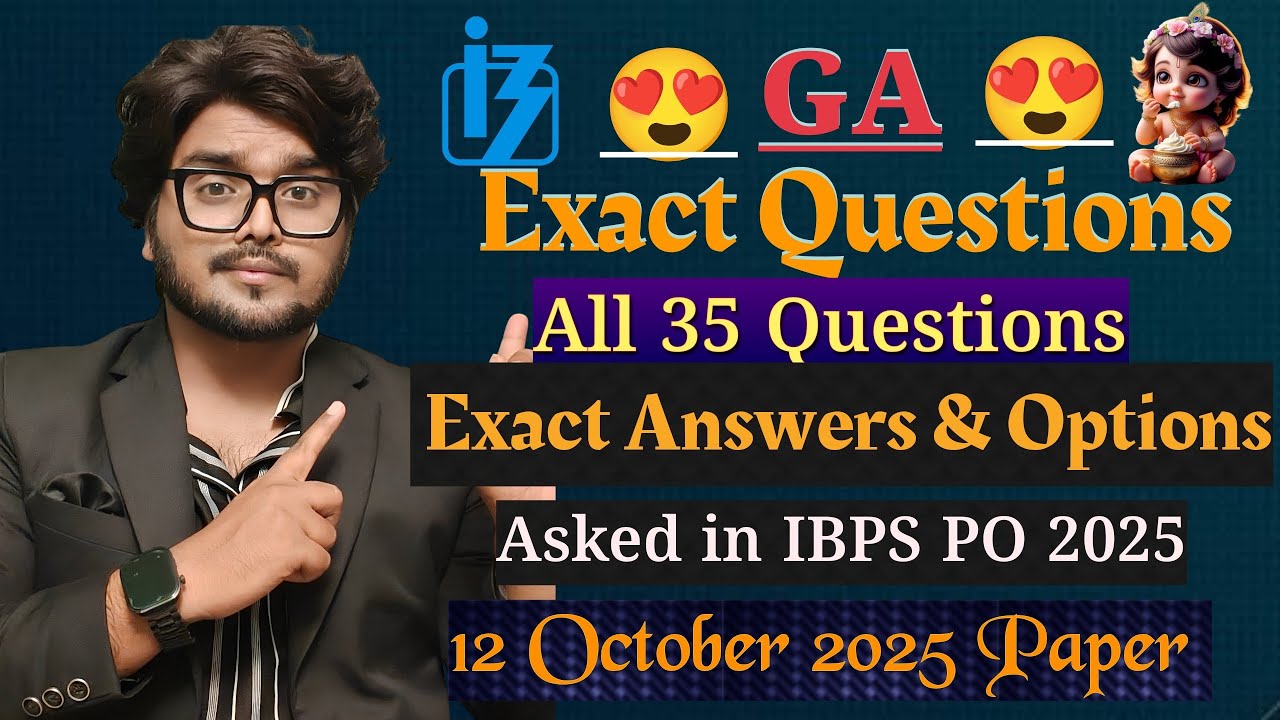 General Awareness Exact Questions With Answers & Options Asked in IBPS PO Mains 12 Oct 2025